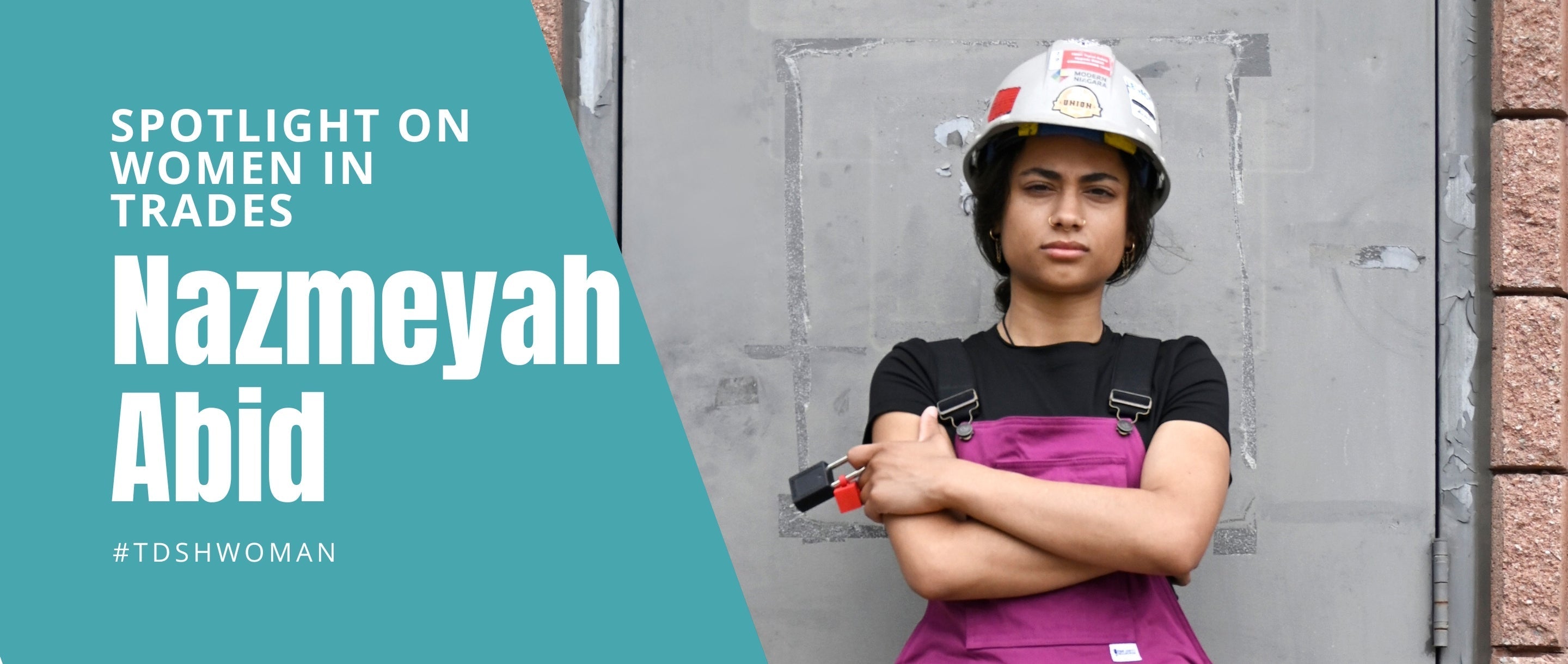 Spotlight on Women in Trades: Nazmeyah Abid